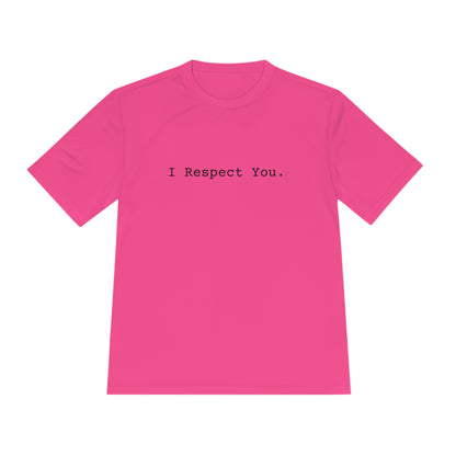 I Respect You. - Tee