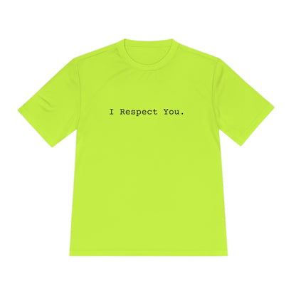 I Respect You. - Tee