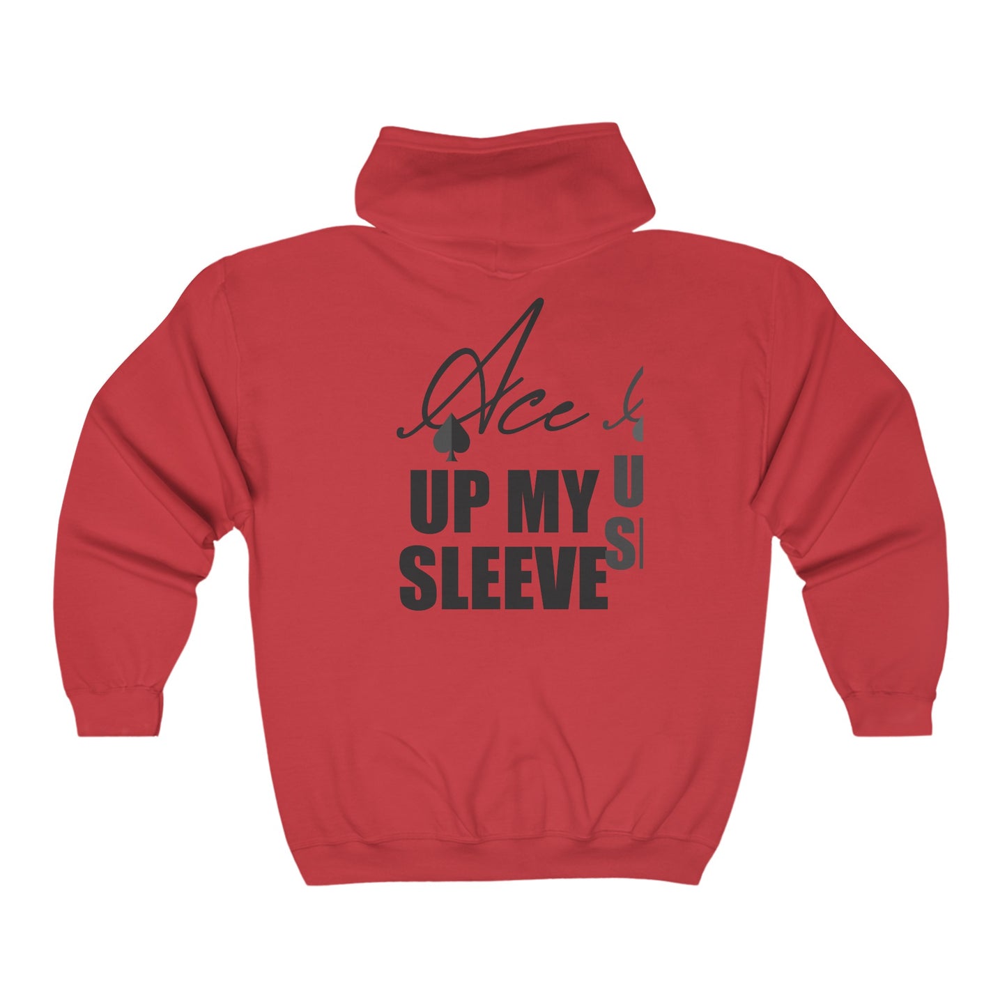 Ace Up My Sleeve Full Zip Hoodie