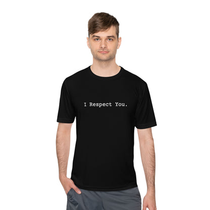 I Respect You. - Tee