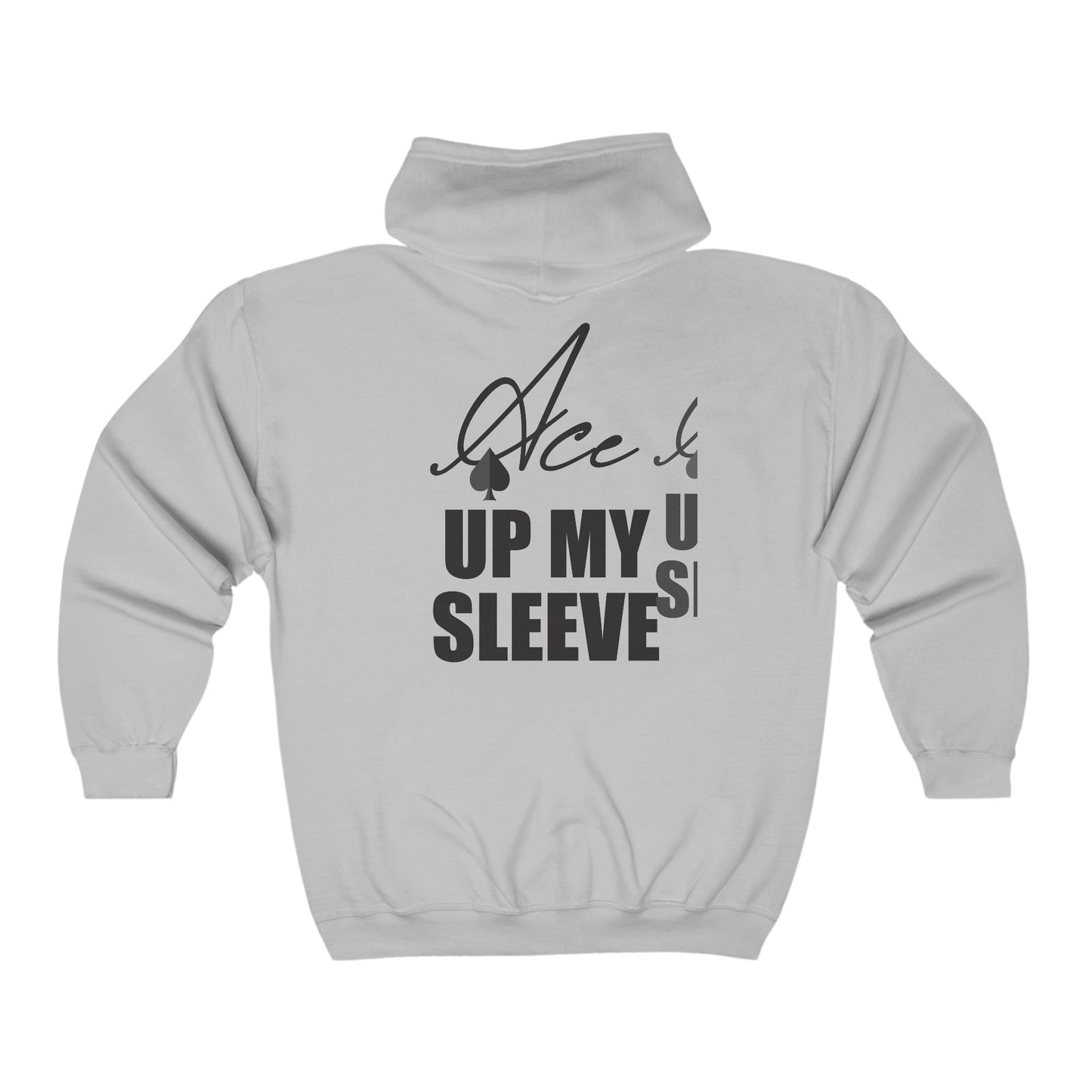 Ace Up My Sleeve Full Zip Hoodie
