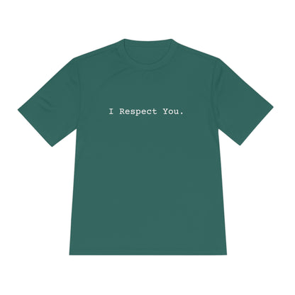 I Respect You. - Tee