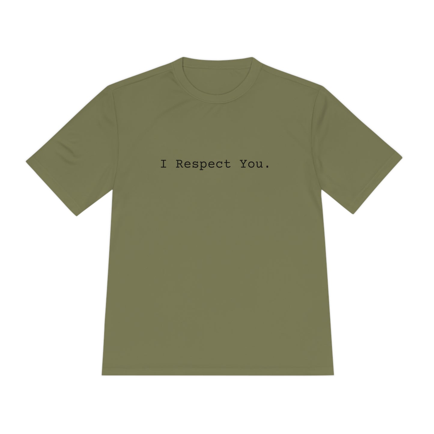 I Respect You. - Tee