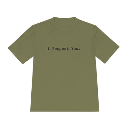 I Respect You. - Tee