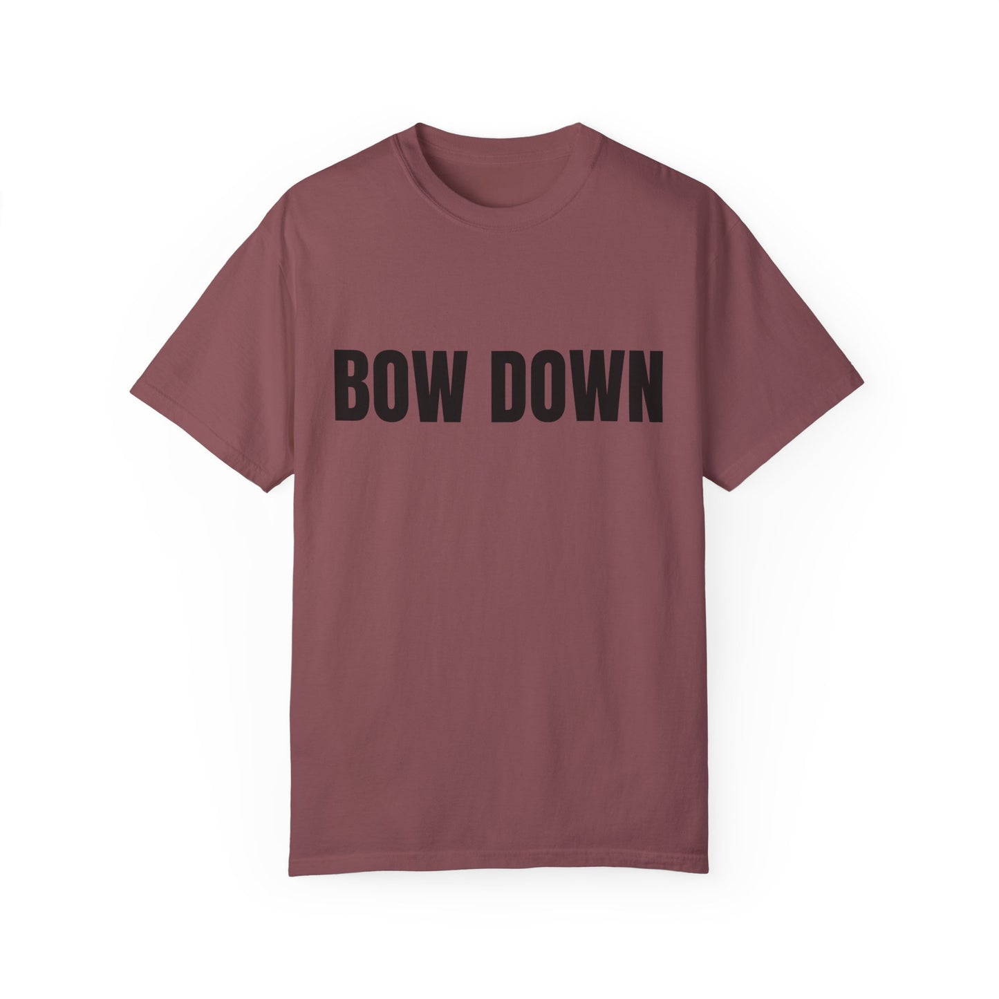 Bow Down - Unisex Garment-Dyed T-shirt