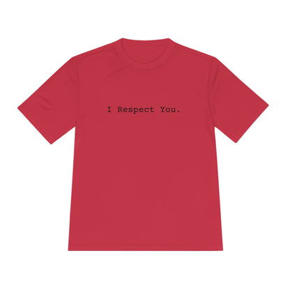 I Respect You. - Tee